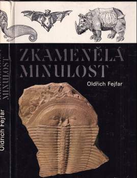 Oldřich Fejfar: Zkamenělá minulost