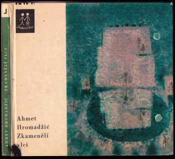Zkamenělí vlci - Ahmet Hromadžić (1968, Státní nakladatelství dětské knihy) - ID: 591533