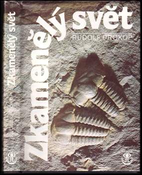 Rudolf J Prokop: Zkamenělý svět