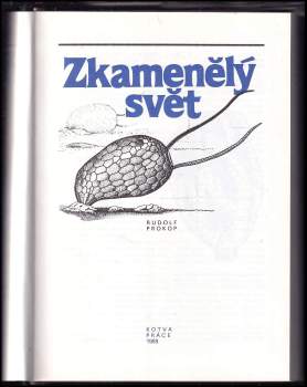Rudolf J Prokop: Zkamenělý svět