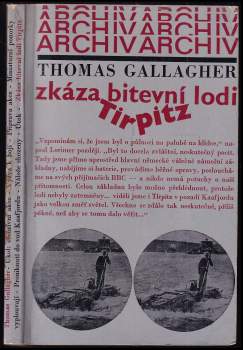 Thomas Michael Gallagher: Zkáza bitevní lodi Tirpitz