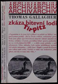 Thomas Michael Gallagher: Zkáza bitevní lodi Tirpitz