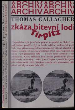 Thomas Michael Gallagher: Zkáza bitevní lodi Tirpitz