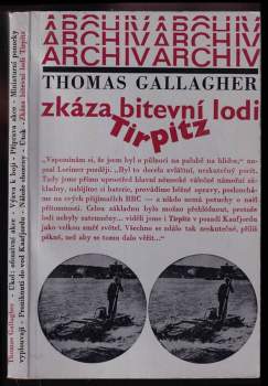 Thomas Michael Gallagher: Zkáza bitevní lodi Tirpitz
