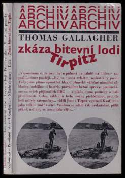 Thomas Michael Gallagher: Zkáza bitevní lodi Tirpitz