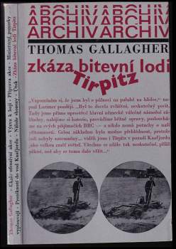 Thomas Michael Gallagher: Zkáza bitevní lodi Tirpitz