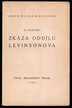 Aleksandr Aleksandrovič Fadejev: Zkáza oddílu Levinsonova