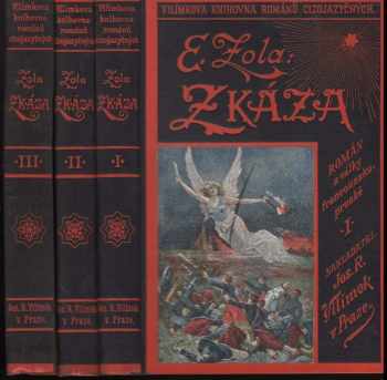 Zkáza : Díl 3 - román z války francouzsko-pruské - Émile Zola (1892, Jos. R. Vilímek)