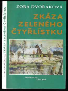 Zora Dvořáková: Zkáza zeleného čtyřlístku