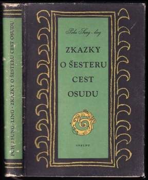 Songling Pu: Zkazky o šesteru cest osudu