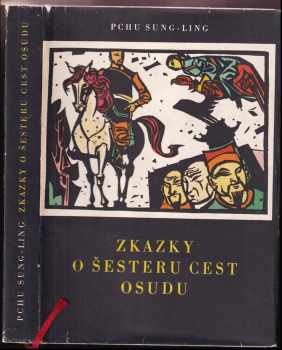 Songling Pu: Zkazky o šesteru cest osudu