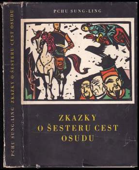 Zkazky o šesteru cest osudu - Songling Pu (1963, Státní nakladatelství krásné literatury a umění) - ID: 763250