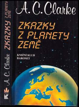Arthur Charles Clarke: Zkazky z planety Země