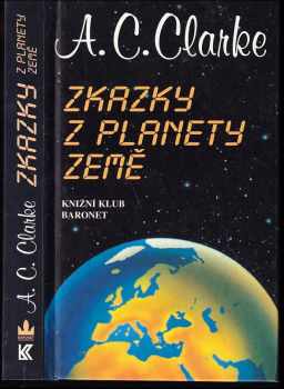 Arthur Charles Clarke: Zkazky z planety Země