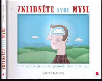 Matthew Johnstone: Zklidněte svou mysl