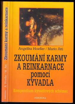 Zkoumání karmy a reinkarnace pomocí kyvadla