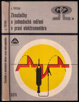 Zkoušečky a jednoduchá měření v praxi elektromontéra