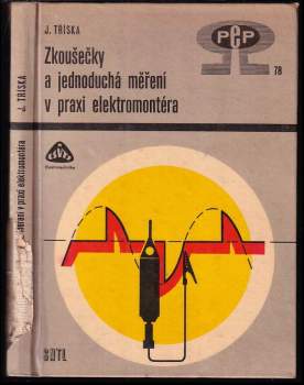 Zkoušečky a jednoduchá měření v praxi elektromontéra