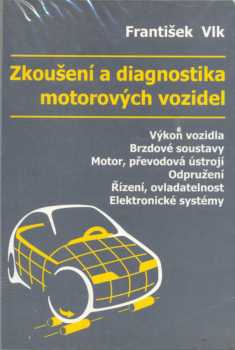 Zkoušení a diagnostika motorových vozidel