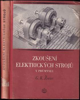 Georgij Konstantinovič Žerve: Zkoušení elektrických strojů v průmyslu