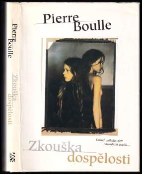 Pierre Boulle: Zkouška dospělosti
