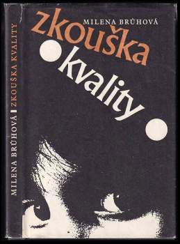 Milena Brůhová: Zkouška kvality