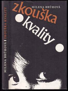 Milena Brůhová: Zkouška kvality