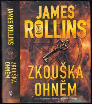 James Rollins: Zkouška ohněm