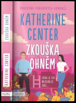 Center Katherine: Zkouška ohněm