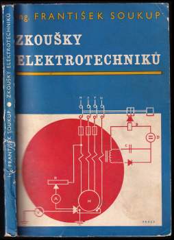 František Soukup: Zkoušky elektrotechniků