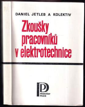 Václav Honys: Zkoušky pracovníků v elektrotechnice