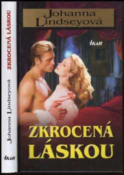 Johanna Lindsey: Zkrocená láskou