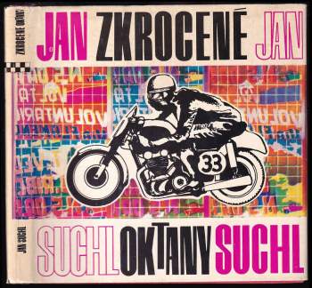 Jan Suchl: Zkrocené oktany