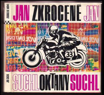 Jan Suchl: Zkrocené oktany