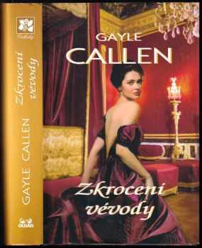 Gayle Callen: Zkrocení vévody