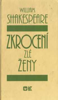 William Shakespeare: Zkrocení zlé ženy