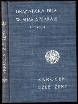 William Shakespeare: Zkrocení zlé ženy