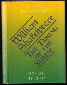 William Shakespeare: Zkrocení zlé ženy
