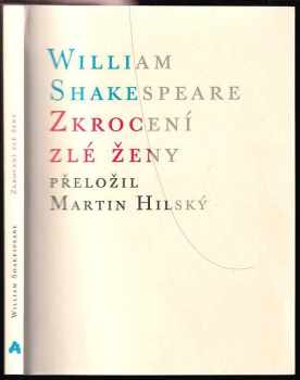 William Shakespeare: Zkrocení zlé ženy