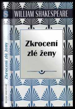 William Shakespeare: Zkrocení zlé ženy