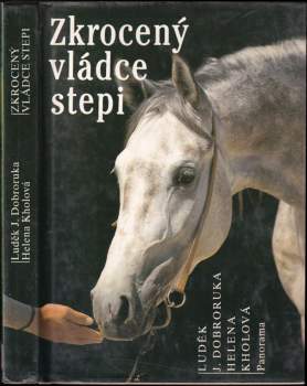 Helena Kholová: Zkrocený vládce stepi
