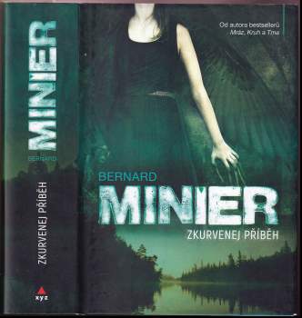 Minier Bernard: Zkurvenej příběh