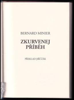 Minier Bernard: Zkurvenej příběh