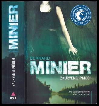 Minier Bernard: Zkurvenej příběh
