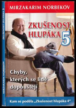 Zkušenost hlupáka 5