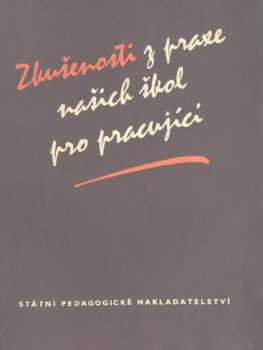 Zkušenosti z praxe našich škol pro pracující
