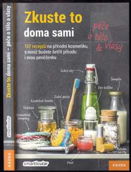 Zkuste to doma sami - péče o tělo a vlasy