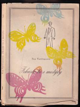 Fan Vavřincová: Zkuste to s motýly