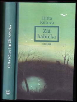 Ditta Kůtová: Zlá babička