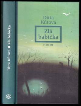 Ditta Kůtová: Zlá babička